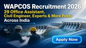 WAPCOS Recruitment 2026: Apply for 29 Expert Posts